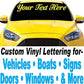 CUSTOM VINYL LETTERING FOR BUSINESS ADVERTISMENT
